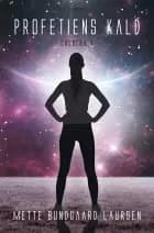 Profetiens kald af Mette Bundgaard Laursen