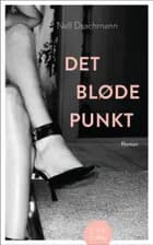 Det bløde punkt af Nell Drachmann