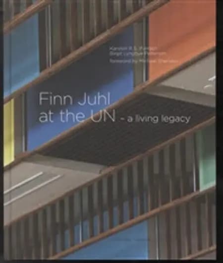 Finn Juhl at the UN af Birgit Lyngbye Pedersen