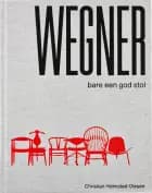 Wegner - bare een god stol af Christian Holmsted-Olesen