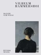 Vilhelm Hammershøi af Henrik Wivel