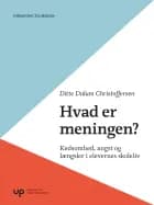 Hvad er meningen? af Ditte Dalum Christoffersen