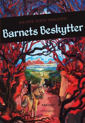 Barnets Beskytter af Juliane Vejen Thulesen