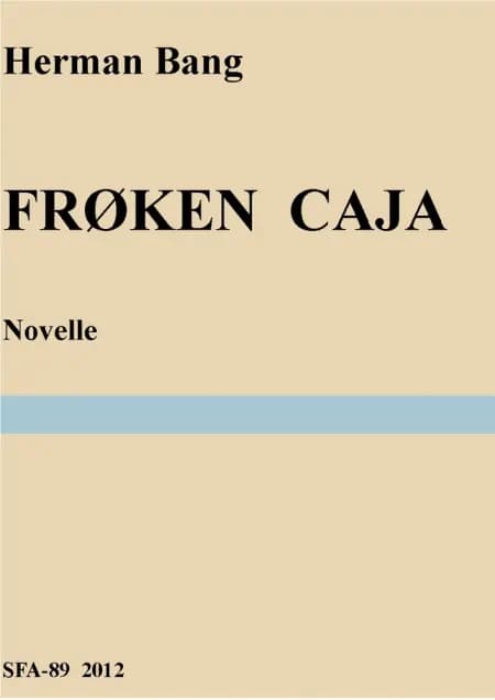 Frøken Caja af Herman Bang