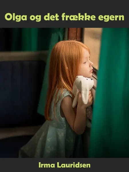 Olga og det frække egern af Irma Lauridsen