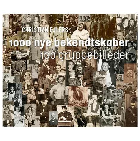 1000 nye bekendtskaber af Christian Ejlers