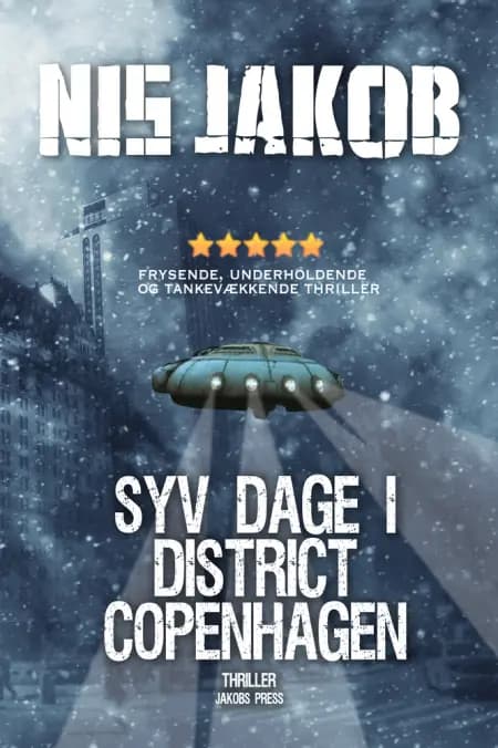 Syv dage i District Copenhagen af Nis Jakob
