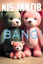 BANG! af Nis Jakob
