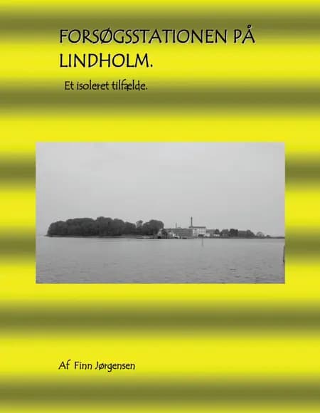 Forsøgsstationen på Lindholm af Finn Jørgensen