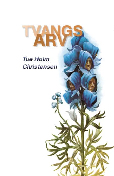 Tvangsarv af Tue Holm Christensen