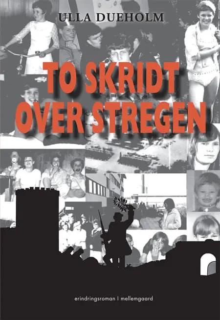 To skridt over stregen af Ulla Dueholm