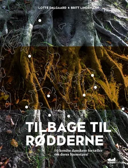 Tilbage til rødderne af Lotte Dalgaard
