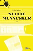 Sultne mennesker af Nadia Parbo