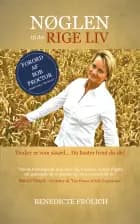 NØGLEN til det RIGE LIV af Benedicte Frölich