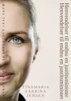 Når sandheden skal frem - henvendelser til endnu en justitsminister af Tinamaria Fabrina Jensen