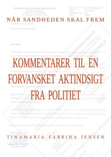 Kommentarer til en forvansket aktindsigt fra politiet af Tinamaria Fabrina Jensen