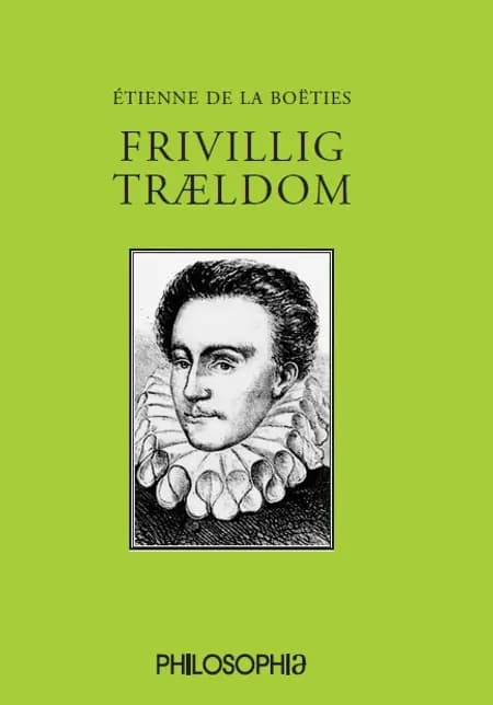 Frivillig trældom af Étienne De La Boëties