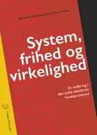 System, frihed og virkelighed af Anders Moe Rasmussen og Morthen Ziethen