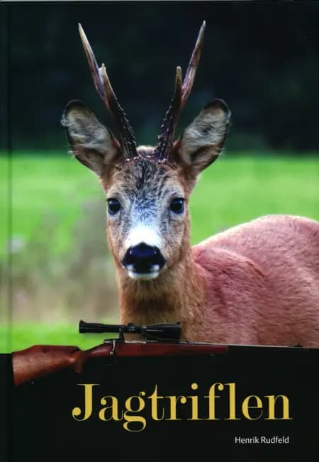 Jagtriflen af Henrik Rudfeld