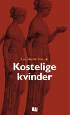 Kostelige kvinder af Lars-Henrik Schmidt