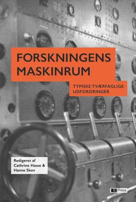 Forskningens maskinrum af Cathrine Hasse