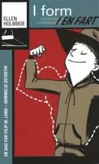 I form i en fart af Ellen Holmboe