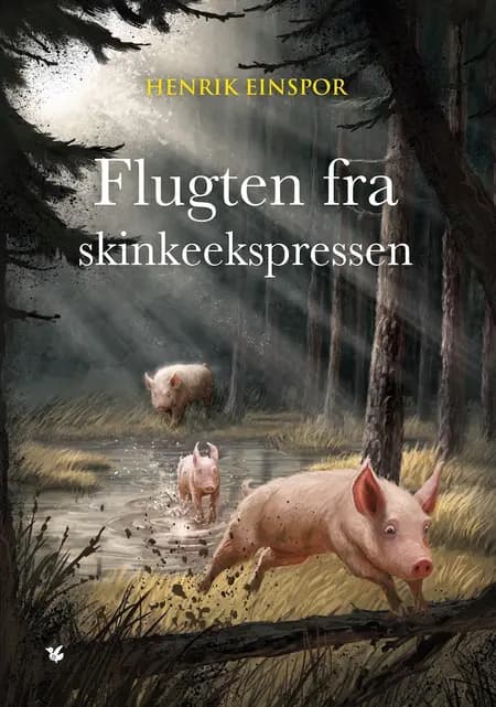 Flugten fra skinkeekspressen af Henrik Einspor