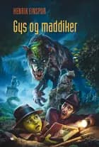 Gys og maddiker af Henrik Einspor