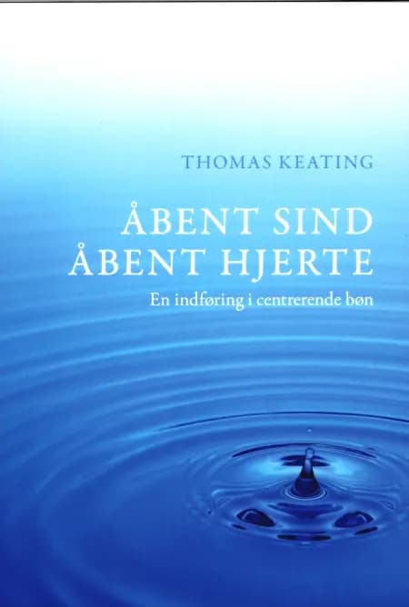 Åbent sind, åbent hjerte af Thomas Keating