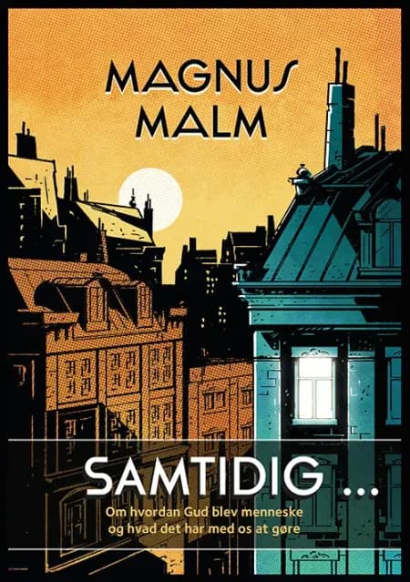 Samtidig ... af Magnus Malm