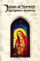 Kærlighedens åbenbaring af Julian af Norwich