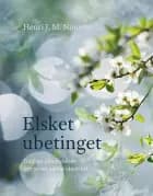 Elsket ubetinget af Henri J. M. Nouwen