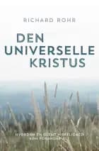 Den universelle Kristus af Richard Rohr