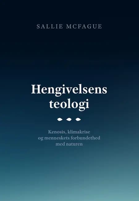 Hengivelsens teologi af Sallie McFague