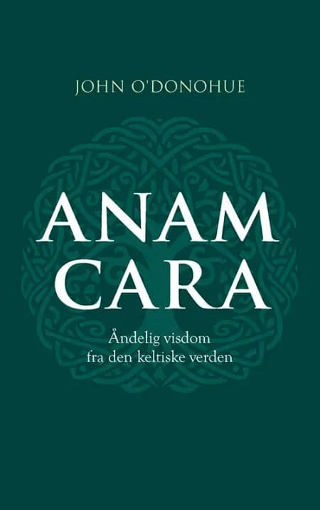Anam cara af John O'Donohue