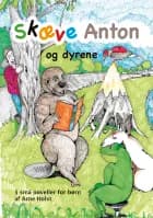 Skæve Anton og dyrene af Arne Holst