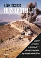 Missilhotellet af Keld Broksø