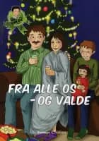 Fra alle os - og Valde af Anna-Marie Helfer