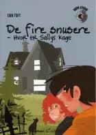 De fire snusere - hvor er Sallys kage? af Dan Toft