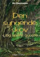 Den syngende skov - og andre gysere af Nis Rasmussen