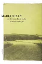 Alt det krat, alle de buske af Maria Dixen