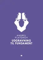 Udgravning til fundament af Andrej Platonov