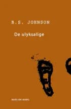 De ulyksalige af B.S. Johnson