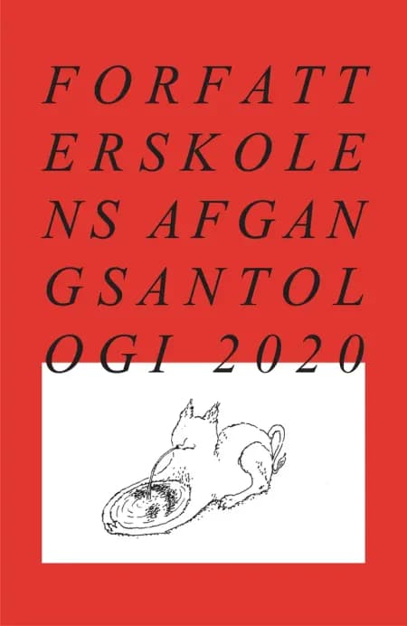 Forfatterskolens Afgangsantologi 2020 af Mathilde Elgaard Christiansen