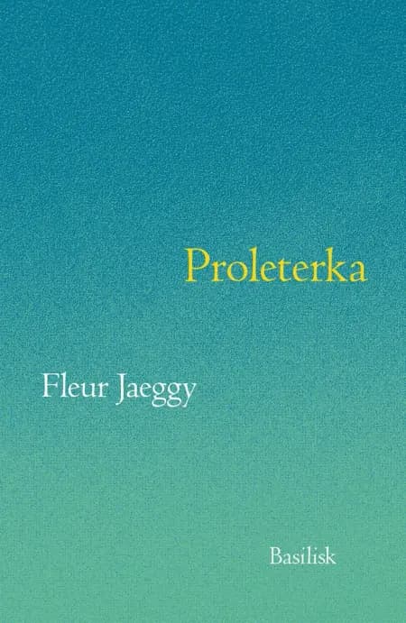 Proleterka af Fleur Jaeggy
