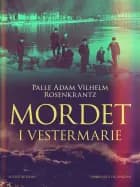 Mordet i Vestermarie af Palle Adam Vilhelm Rosenkrantz