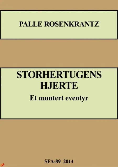 Storhertugens hjerte af Palle Rosenkrantz