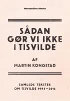 Sådan gør vi ikke i Tisvilde af Martin Kongstad
