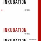 Inkubation af Martin Hall