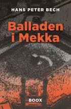 Balladen i Mekka af Hans Peter Bech
